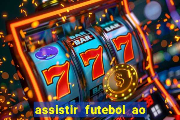 assistir futebol ao vivo sem virus